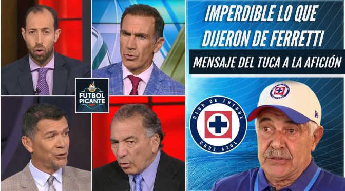 REACCIONES Impacto de la llegada del Tuca Ferretti a Cruz Azul para ir a Liguilla | Futbol Picante