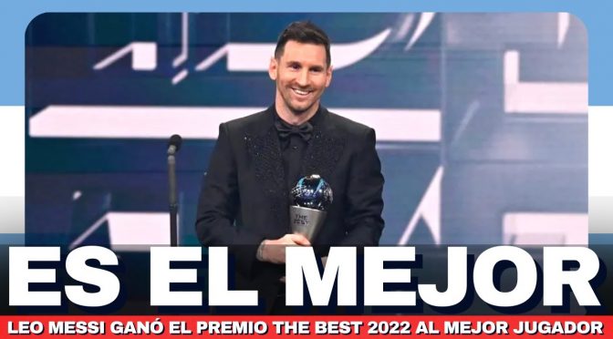 Leo Messi el MEJOR JUGADOR 2022 😍 | Se emocionó mucho al hablar