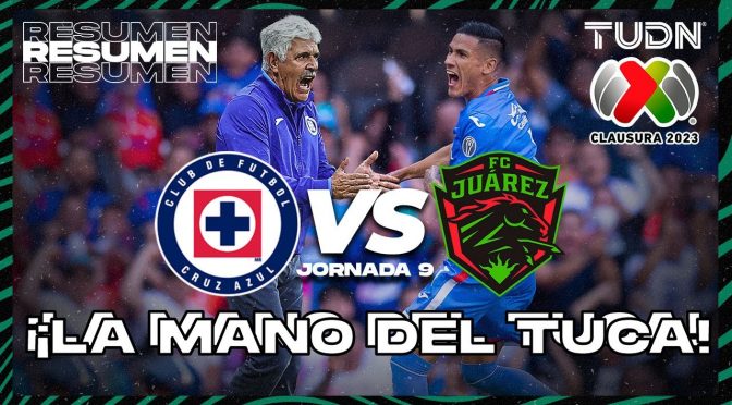 Resumen | Cruz Azul vs FC Juárez | CL2023 – Liga Mx J9 | TUDN